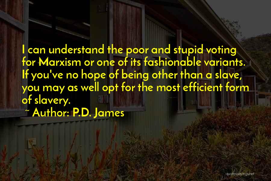 Marxism Quotes By P.D. James