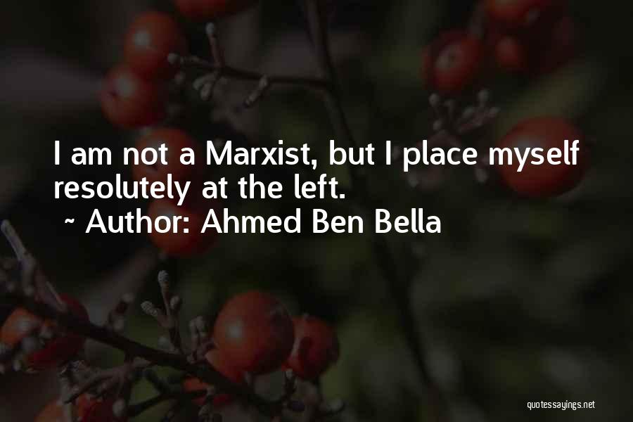 Marxist Quotes By Ahmed Ben Bella