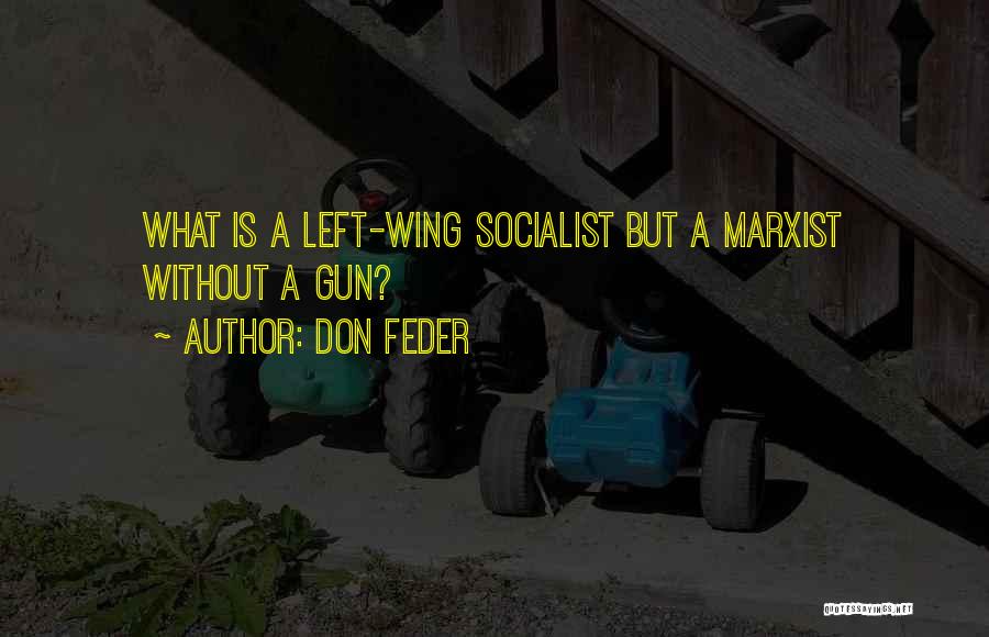 Marxist Quotes By Don Feder