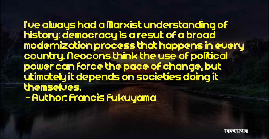 Marxist Quotes By Francis Fukuyama