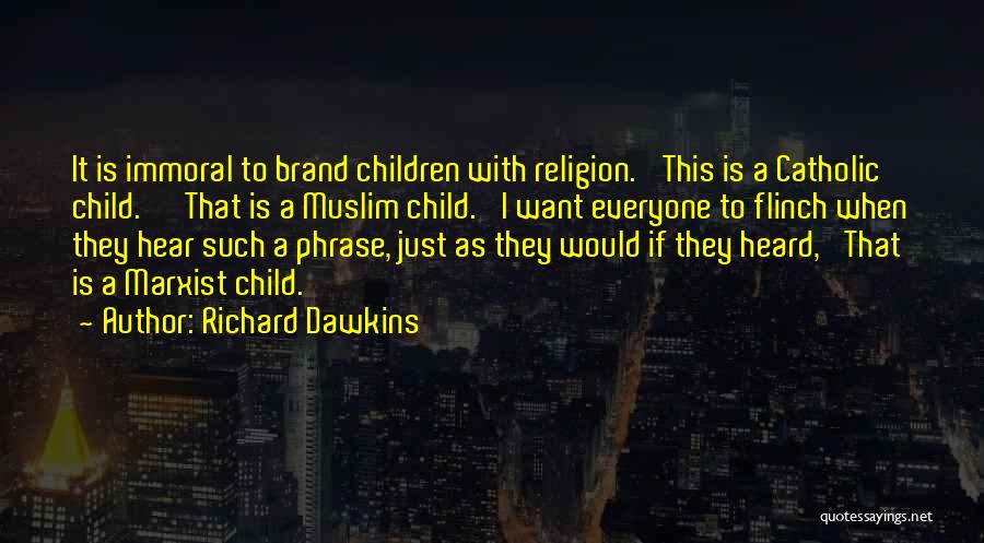 Marxist Quotes By Richard Dawkins