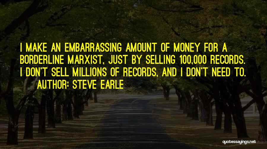 Marxist Quotes By Steve Earle