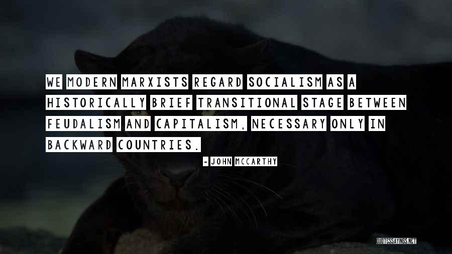 Marxists Countries Quotes By John McCarthy Marxists Countries Quotes By John McCarthy
