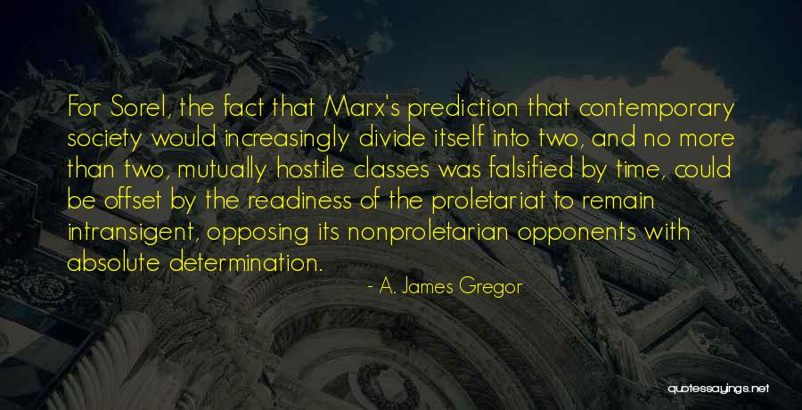 Marx's Quotes By A. James Gregor