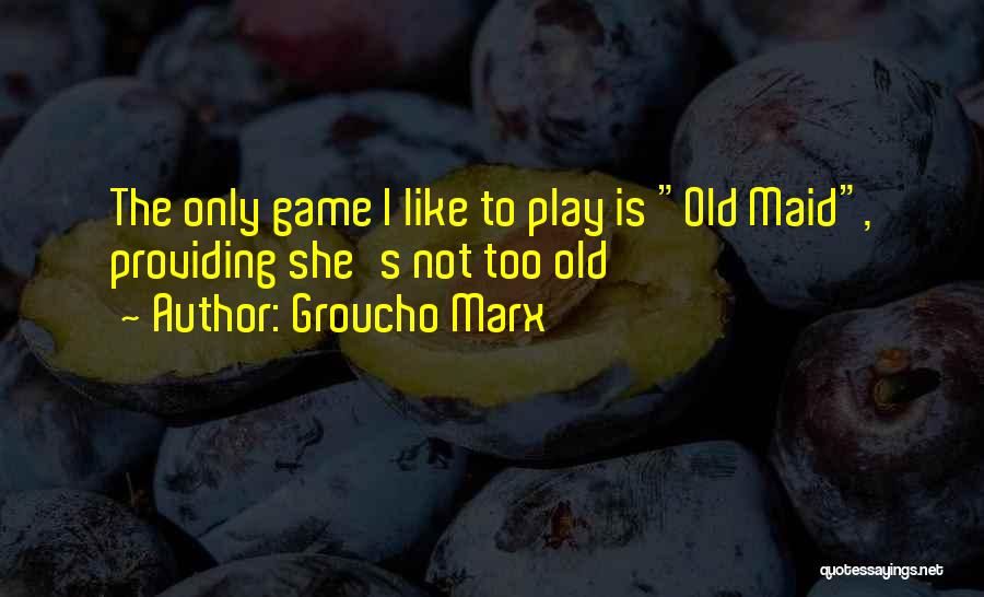 Marx's Quotes By Groucho Marx