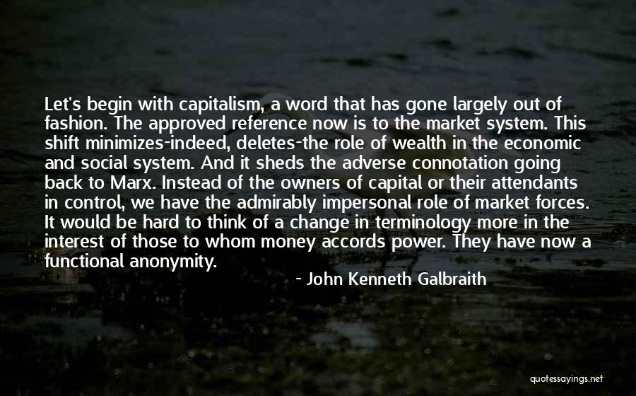 Marx's Quotes By John Kenneth Galbraith