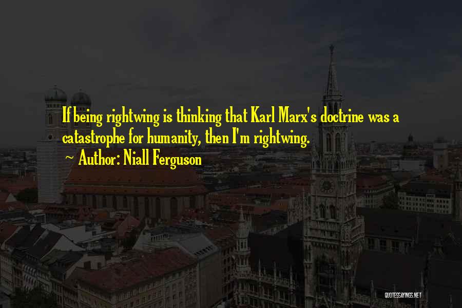 Marx's Quotes By Niall Ferguson