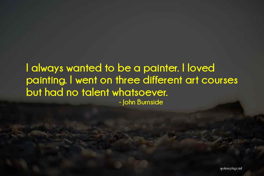 Marxuach Longo Quotes By John Burnside Marxuach Longo Quotes By John Burnside