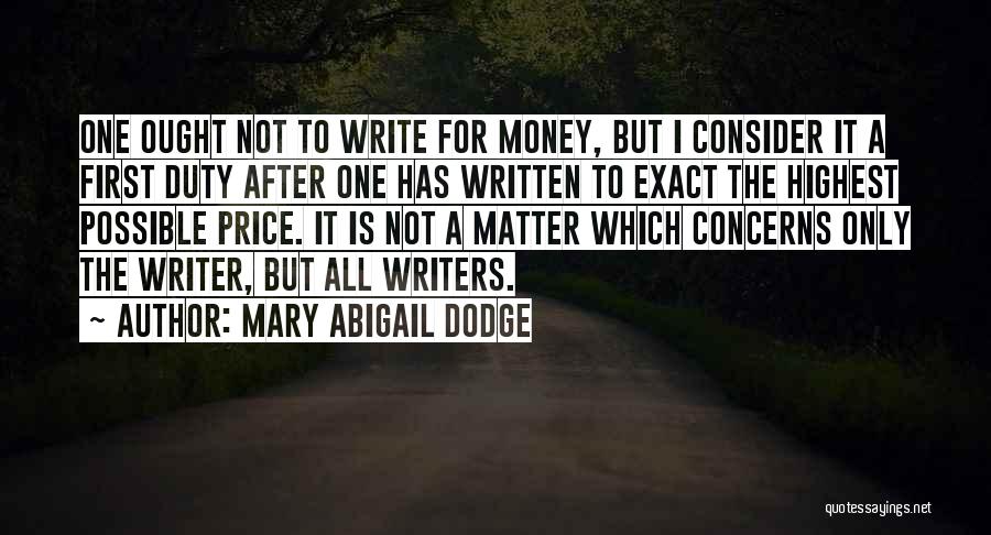 Mary Abigail Dodge Quotes 2243677