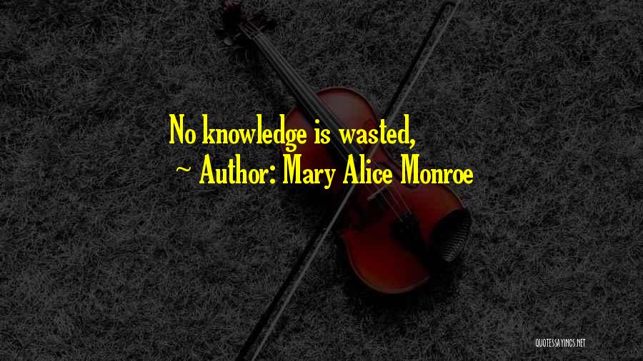 Mary Alice Monroe Quotes 1191272