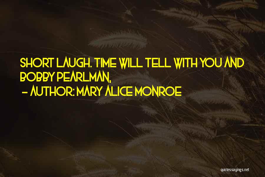 Mary Alice Monroe Quotes 1670232