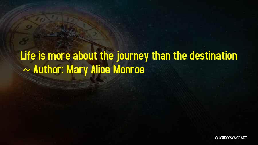 Mary Alice Monroe Quotes 2057074