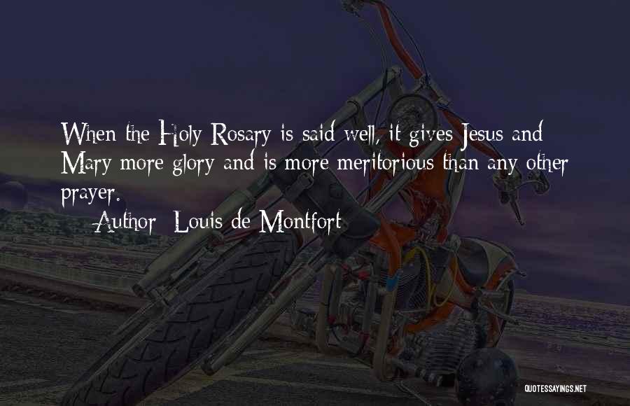 Mary And Jesus Quotes By Louis De Montfort