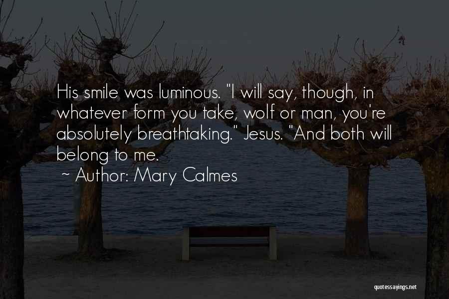 Mary And Jesus Quotes By Mary Calmes