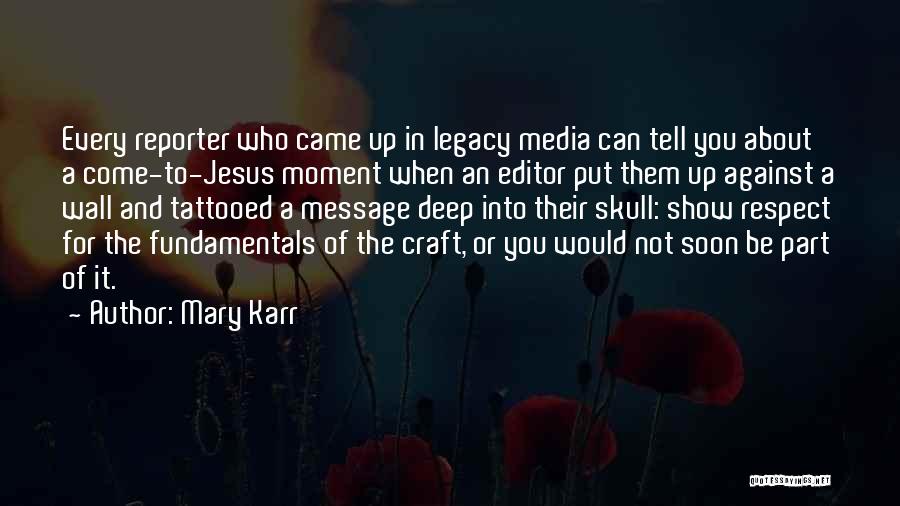 Mary And Jesus Quotes By Mary Karr