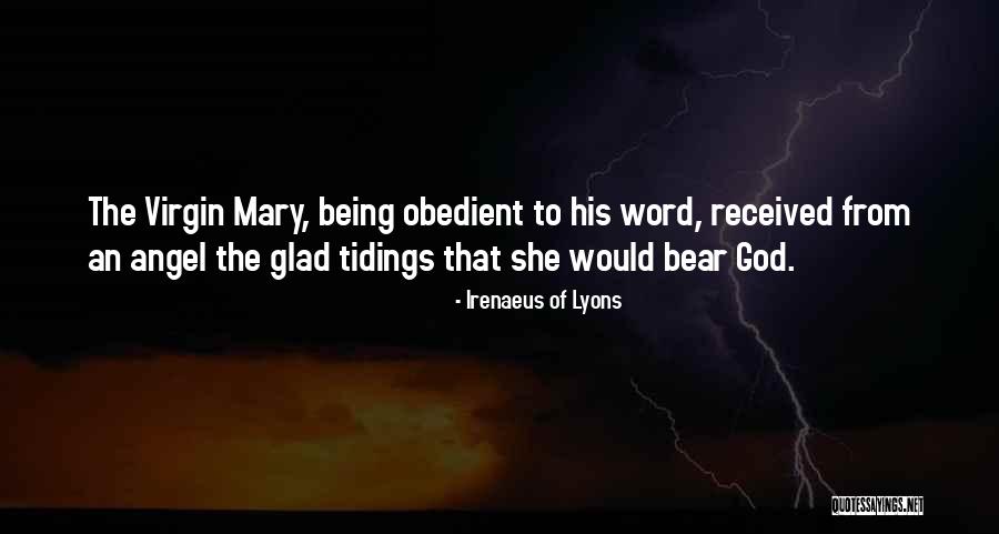 Mary Angel Quotes By Irenaeus Of Lyons Mary Angel Quotes By Irenaeus Of Lyons