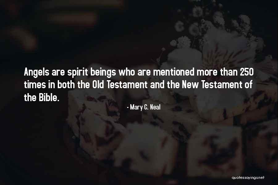 Mary Angel Quotes By Mary C. Neal Mary Angel Quotes By Mary C. Neal