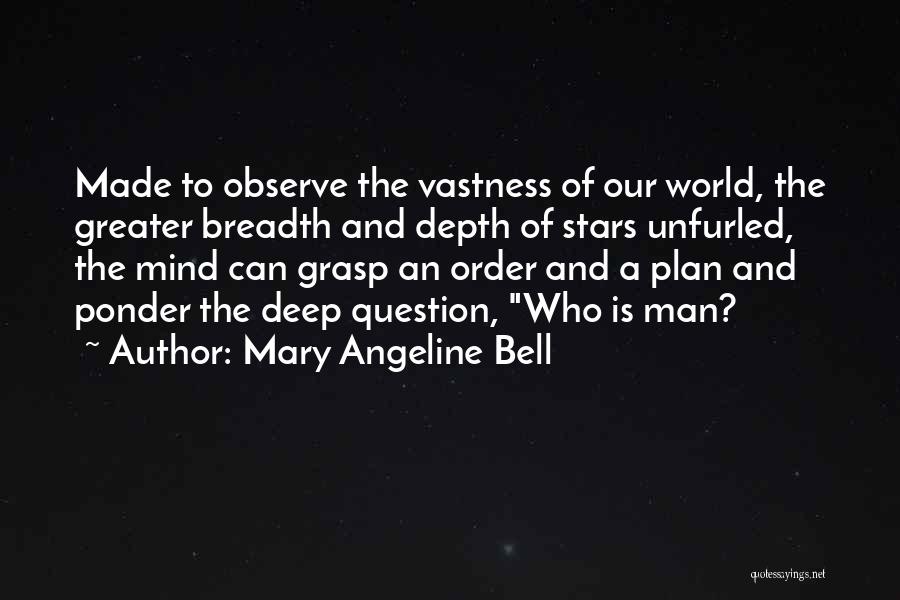 Mary Angeline Bell Quotes 241695