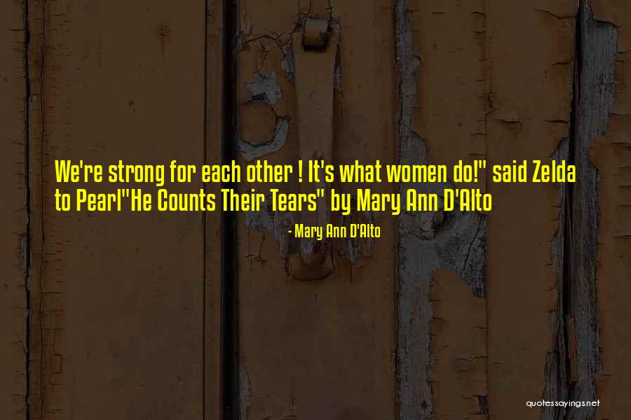 Mary Ann D'Alto Quotes 1627240 Mary Ann D'Alto Quotes 1627240