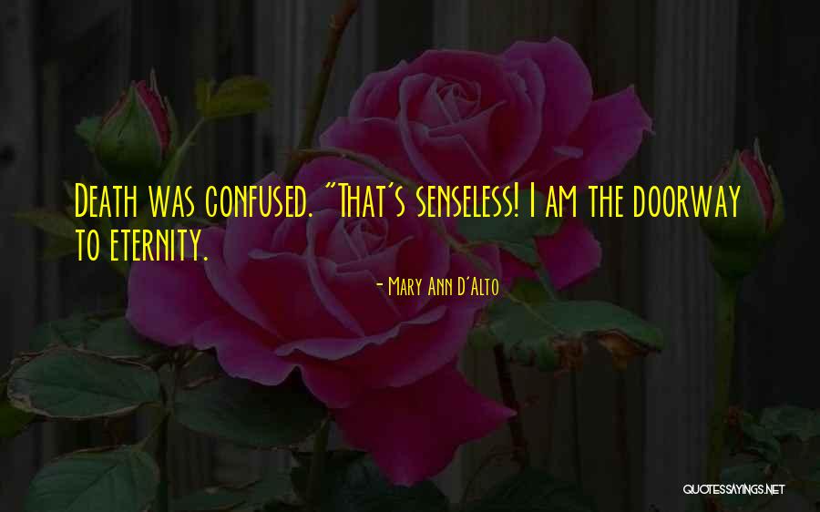 Mary Ann D'Alto Quotes 582270 Mary Ann D'Alto Quotes 582270