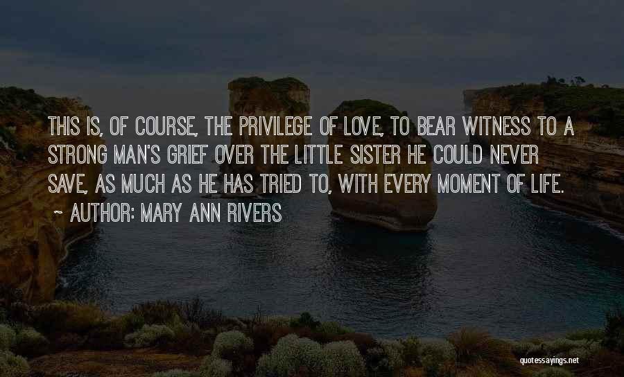 Mary Ann Rivers Quotes 1066476