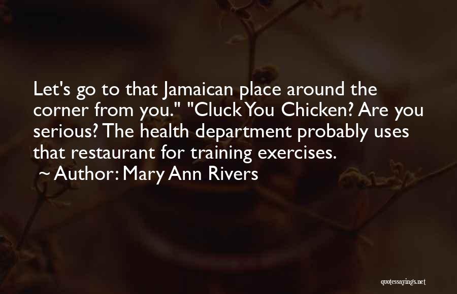 Mary Ann Rivers Quotes 1291800