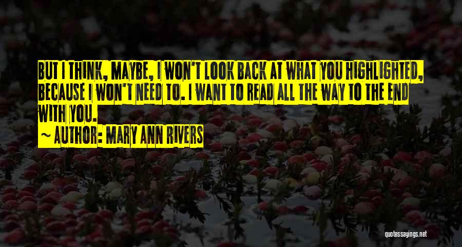 Mary Ann Rivers Quotes 1497617