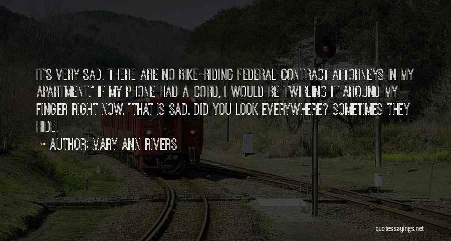 Mary Ann Rivers Quotes 1515586