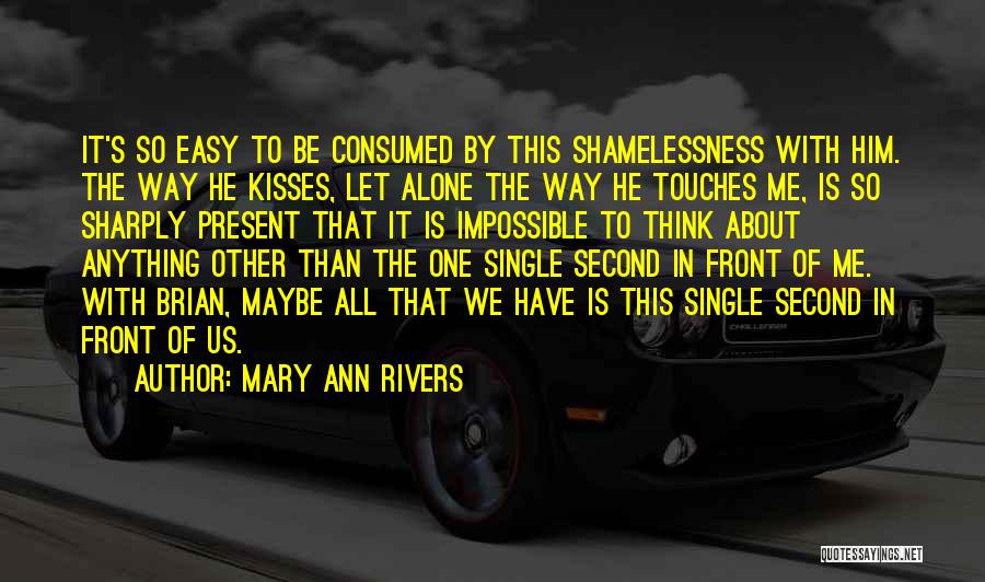 Mary Ann Rivers Quotes 1591903