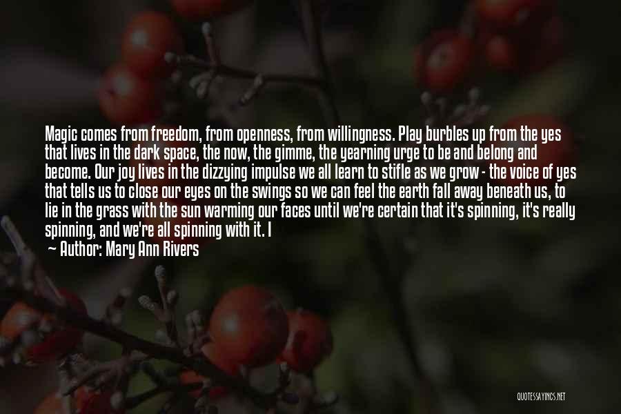 Mary Ann Rivers Quotes 349696