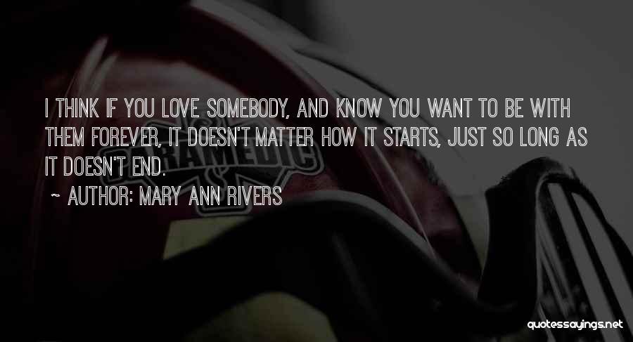 Mary Ann Rivers Quotes 953384