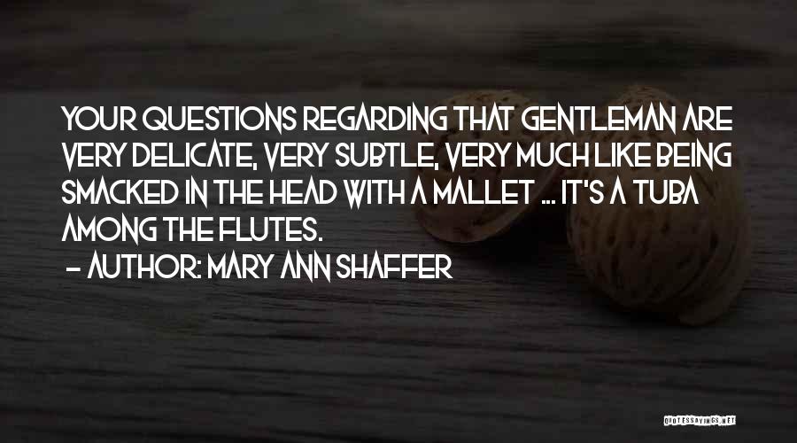 Mary Ann Shaffer Quotes 1693651