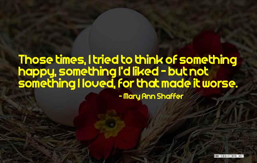 Mary Ann Shaffer Quotes 1909458