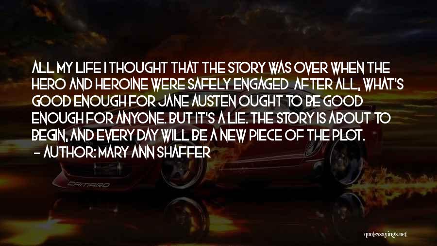 Mary Ann Shaffer Quotes 310445