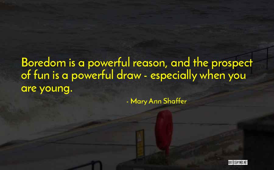 Mary Ann Shaffer Quotes 444366