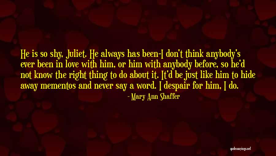 Mary Ann Shaffer Quotes 644256