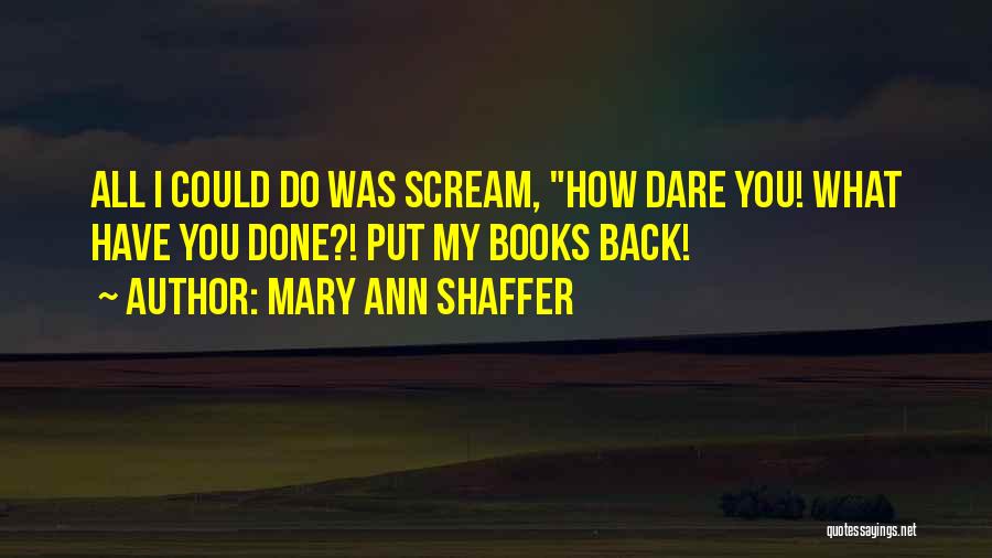 Mary Ann Shaffer Quotes 733518