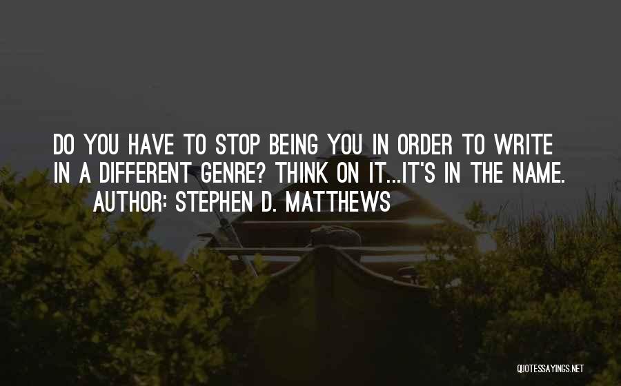 Mary Anne Hobbs Quotes By Stephen D. Matthews