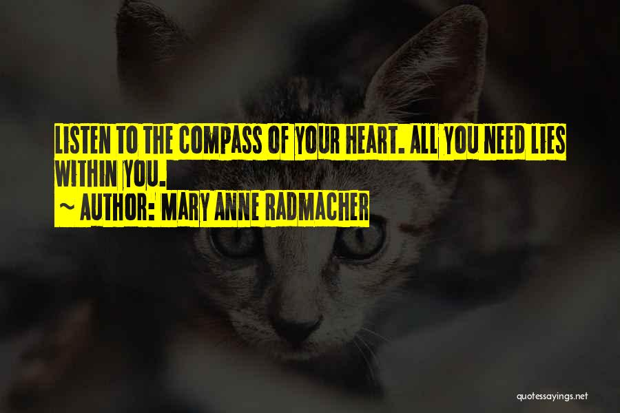 Mary Anne Radmacher Quotes 1859897