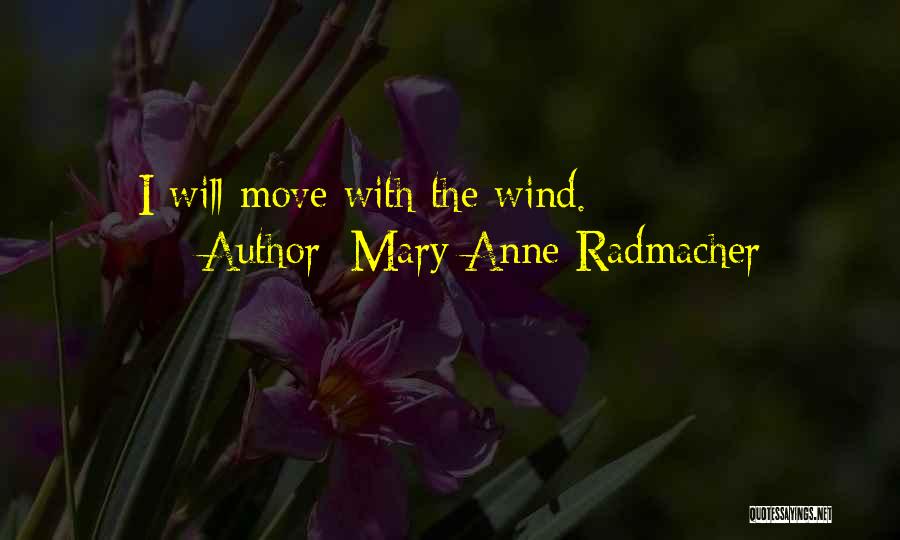 Mary Anne Radmacher Quotes 1950533