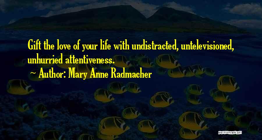 Mary Anne Radmacher Quotes 210363