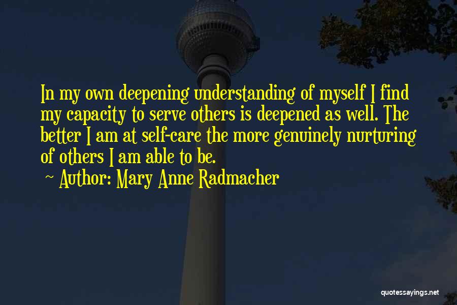 Mary Anne Radmacher Quotes 244041