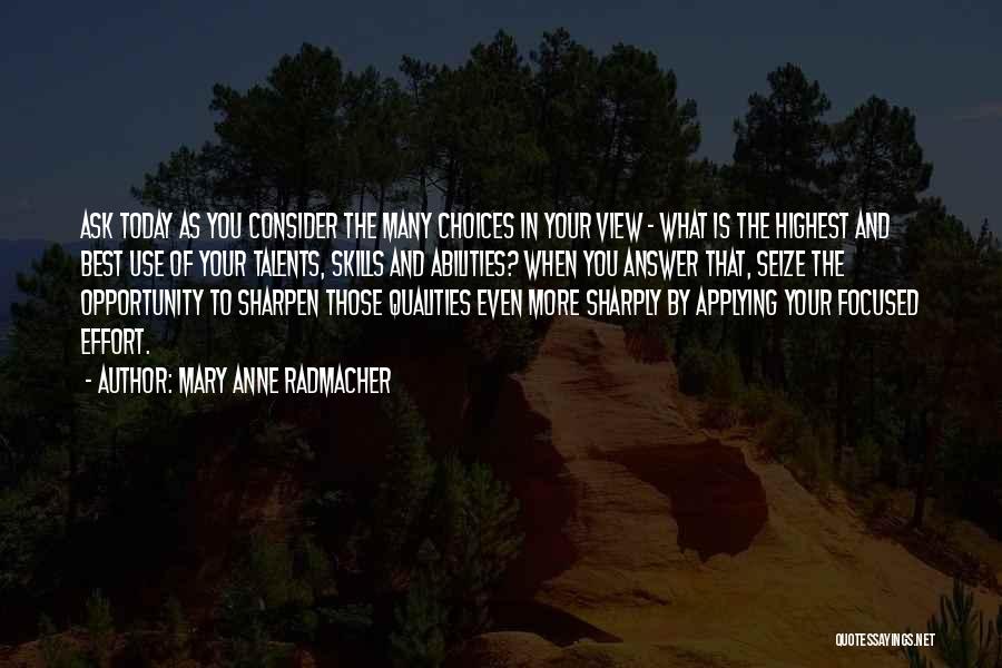 Mary Anne Radmacher Quotes 413824