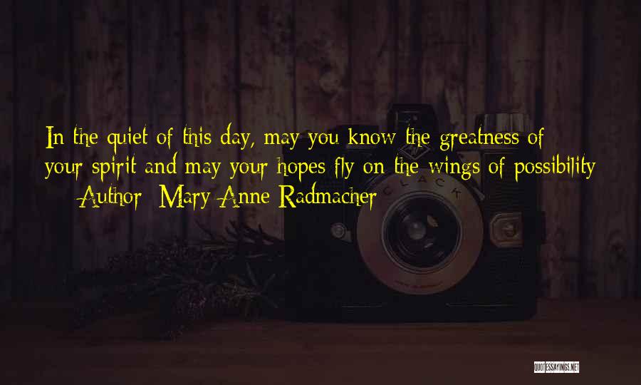 Mary Anne Radmacher Quotes 544541