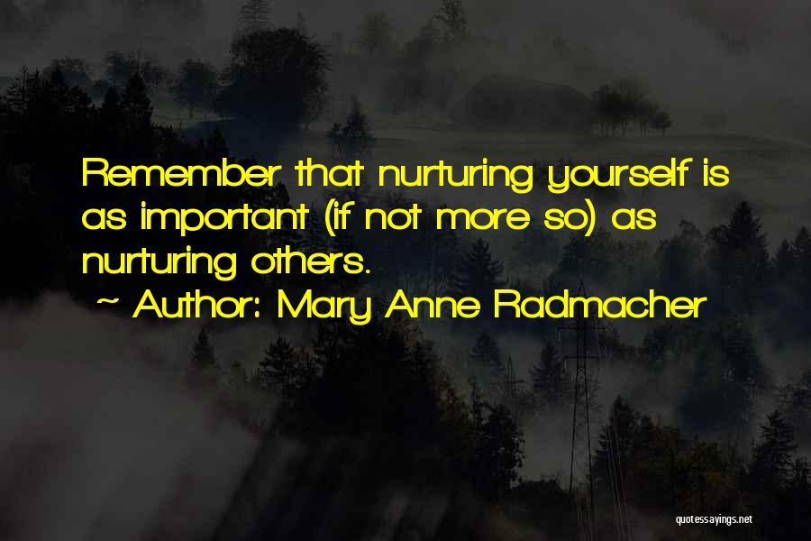 Mary Anne Radmacher Quotes 800447