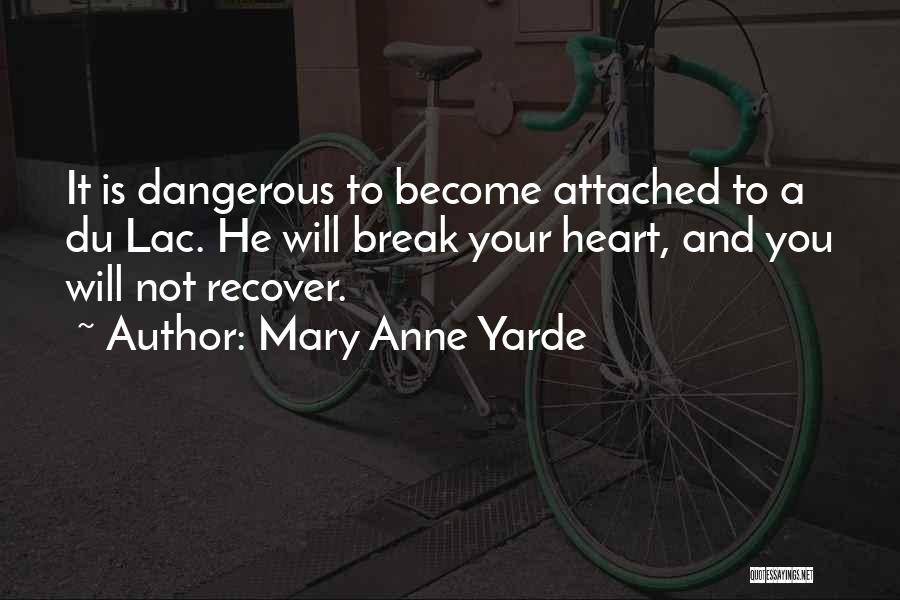 Mary Anne Yarde Quotes 1159129