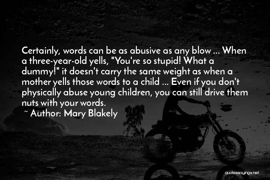 Mary As Mother Quotes By Mary Blakely