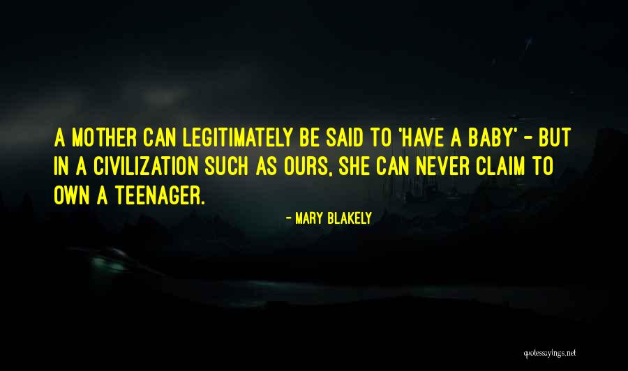 Mary As Mother Quotes By Mary Blakely