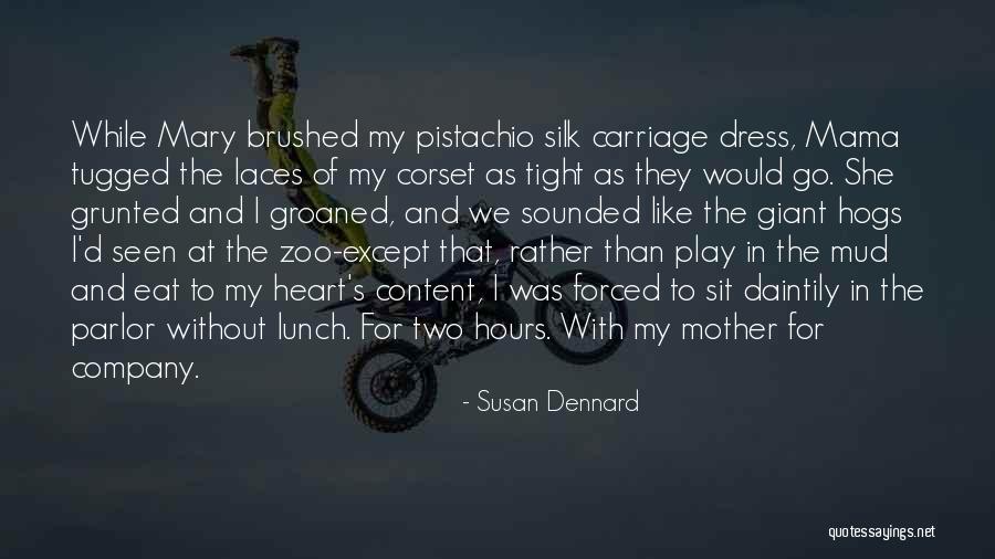 Mary As Mother Quotes By Susan Dennard