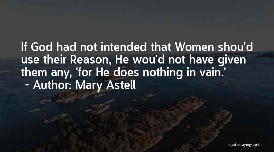 Mary Astell Quotes 612952